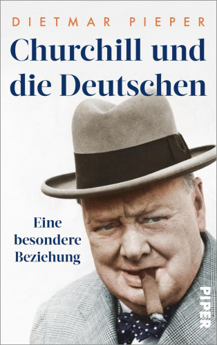 Dietmar Pieper: Churchill und die Deutschen