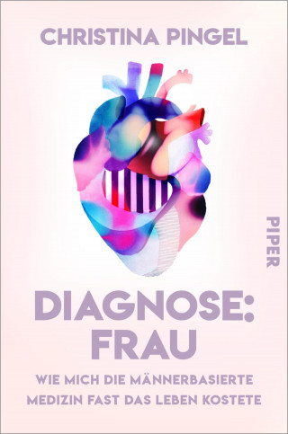 Christina Pingel: Diagnose: Frau