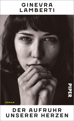 Ginevra Lamberti: Der Aufruhr unserer Herzen