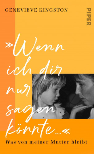Genevieve Kingston: »Wenn ich dir nur sagen könnte …«