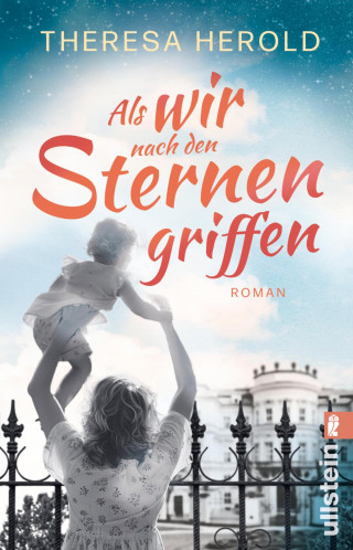 Theresa Herold: Als wir nach den Sternen griffen