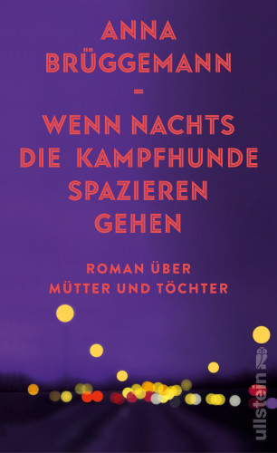 Anna Brüggemann: Wenn nachts die Kampfhunde spazieren gehen