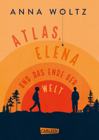 Anna Woltz: Atlas, Elena und das Ende der Welt