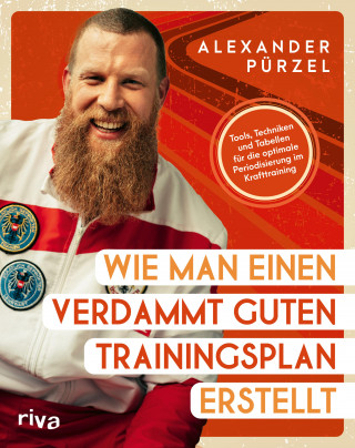 Alexander Pürzel: Wie man einen verdammt guten Trainingsplan erstellt