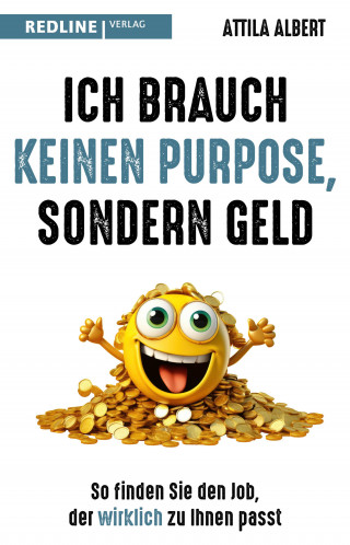 Attila Albert: Ich brauch keinen Purpose, sondern Geld