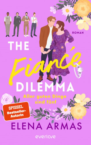 Elena Armas: The Fiancé Dilemma – Aller guten Dinge sind fünf