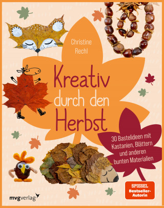 Christine Rechl: Kreativ durch den Herbst