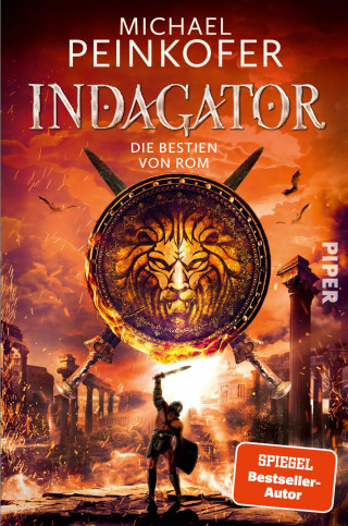 Michael Peinkofer: Indagator – Die Bestien von Rom