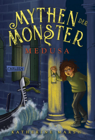 Katherine Marsh: Mythen der Monster 1: Medusa