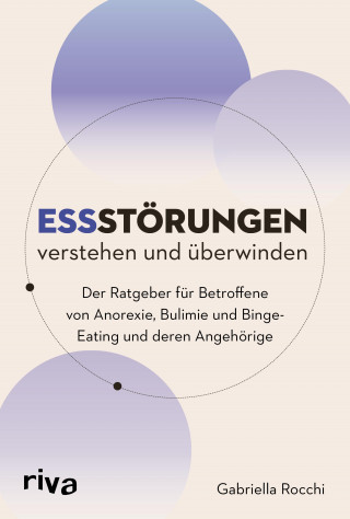 Gabriella Rocchi: Essstörungen verstehen und überwinden