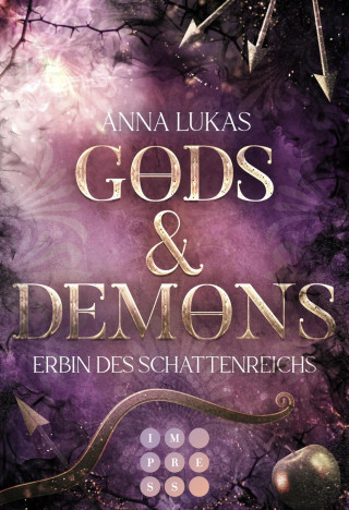 Anna Lukas: Gods & Demons. Erbin des Schattenreichs