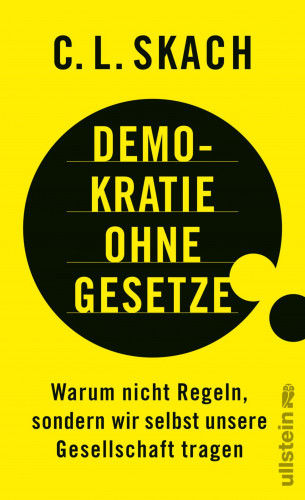 C.L. Skach: Demokratie ohne Gesetze
