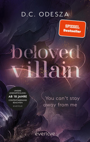 D.C. Odesza: Beloved Villain – You can't stay away from me