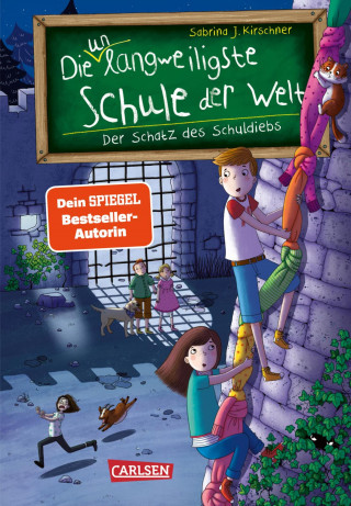 Sabrina J. Kirschner: Die unlangweiligste Schule der Welt 10: Der Schatz des Schuldiebs