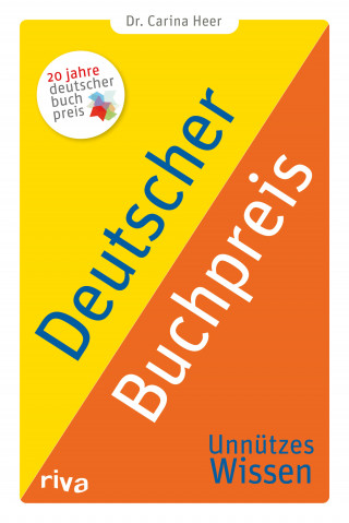Dr. Carina Heer: Deutscher Buchpreis – Unnützes Wissen
