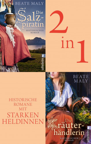 Beate Maly: Die Salzpiratin // Die Kräuterhändlerin