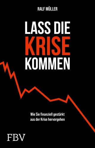 Ralf Müller: Lass die Krise kommen