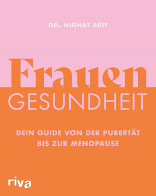 Dr. Nighat Arif: Frauengesundheit