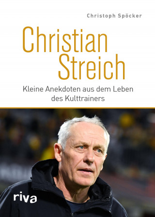 Christoph Spöcker: Christian Streich