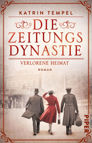 Katrin Tempel: Die Zeitungsdynastie – Verlorene Heimat