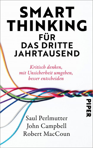 Saul Perlmutter, John Campbell, Robert MacCoun: Smart Thinking für das dritte Jahrtausend