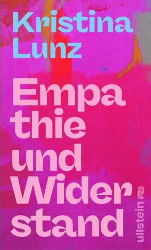 Kristina Lunz: Empathie und Widerstand