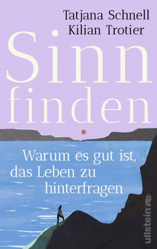 Tatjana Schnell, Kilian Trotier: Sinn finden