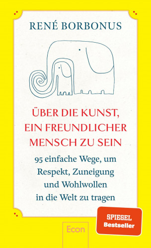 René Borbonus: Über die Kunst, ein freundlicher Mensch zu sein