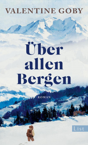 Valentine Goby: Über allen Bergen