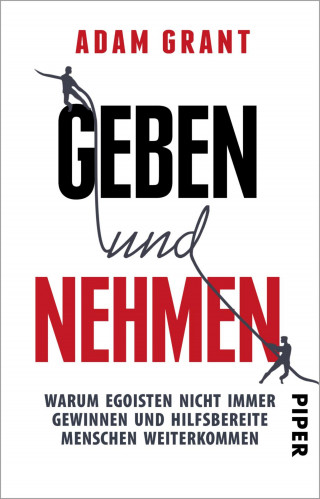 Adam Grant: Geben und Nehmen