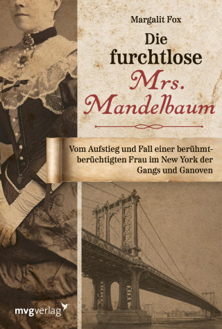 Margalit Fox: Die furchtlose Mrs. Mandelbaum