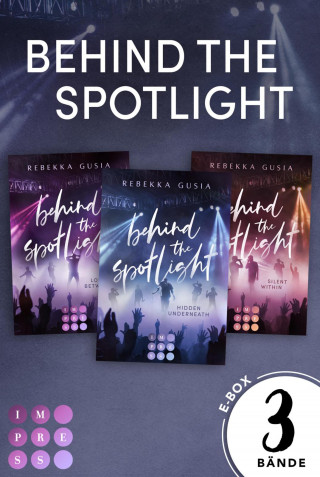 Rebekka Gusia: Behind the Spotlight: Die knisternde Boyband-Trilogie in einer E-Box!