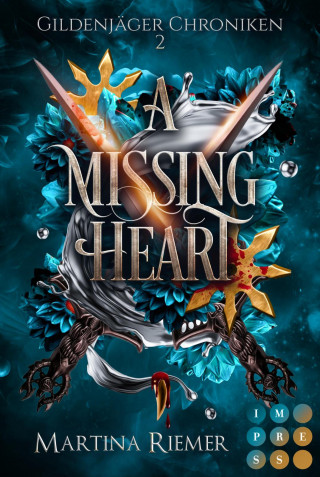 Martina Riemer: A Missing Heart (Gildenjäger Chroniken 2)