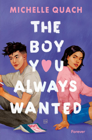Michelle Quach: The boy you always wanted