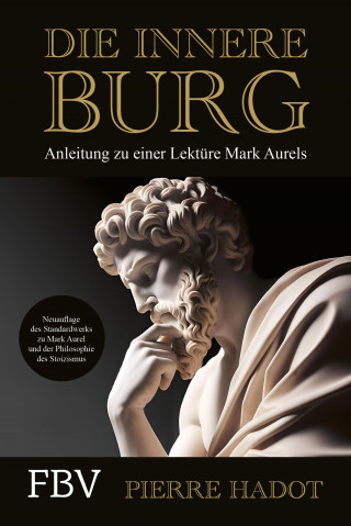 Pierre Hadot: Die innere Burg