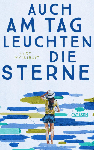 Hilde Myklebust: Auch am Tag leuchten die Sterne