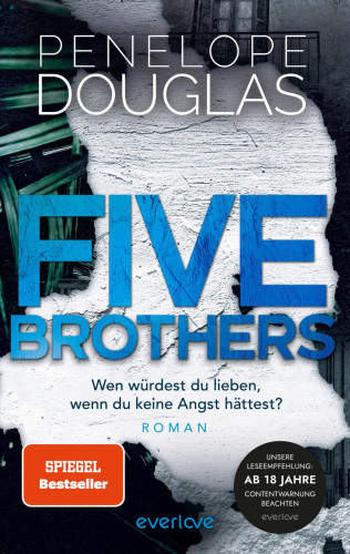 Penelope Douglas: Five Brothers – Wen würdest du lieben, wenn du keine Angst hättest?