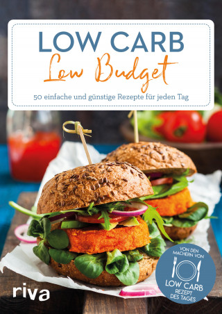 Low-Carb-Rezept des Tages: Low Carb – Low Budget