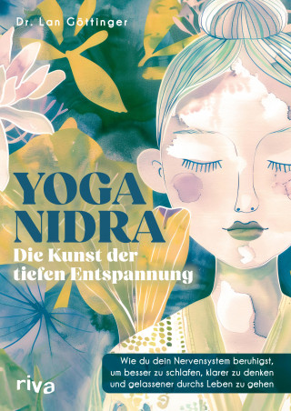 Dr. med. Lan Göttinger: Yoga Nidra – die Kunst der tiefen Entspannung