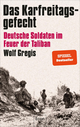 Wolf Gregis: Das Karfreitagsgefecht