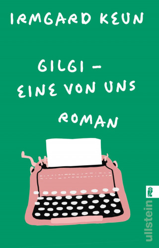 Irmgard Keun: Gilgi - eine von uns