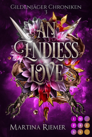 Martina Riemer: An Endless Love (Gildenjäger Chroniken 3)