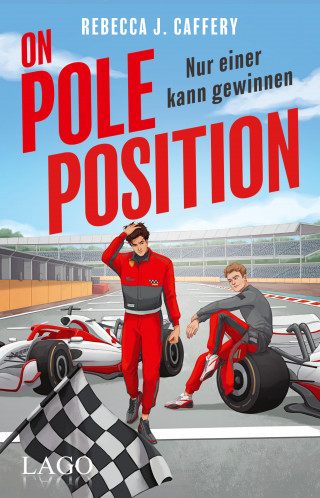 Rebecca J. Caffery: On Pole Position. Nur einer kann gewinnen.