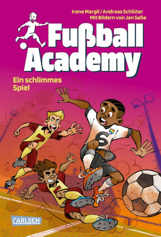 Irene Margil, Andreas Schlüter: Fußball Academy 6: Ein schlimmes Spiel