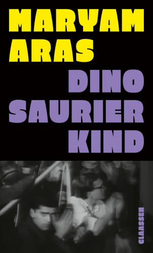 Maryam Aras: Dinosaurierkind