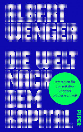 Albert Wenger: Die Welt nach dem Kapital