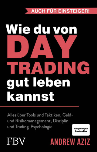 Andrew Aziz: Wie du von Daytrading gut leben kannst