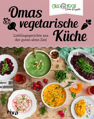 CALLEkocht: Omas vegetarische Küche
