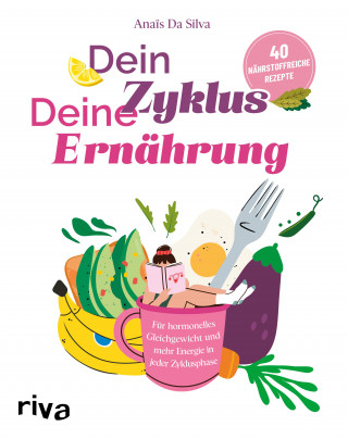 Anaïs Da Silva: Dein Zyklus – deine Ernährung