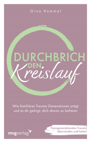 Gina Kümmel: Durchbrich den Kreislauf